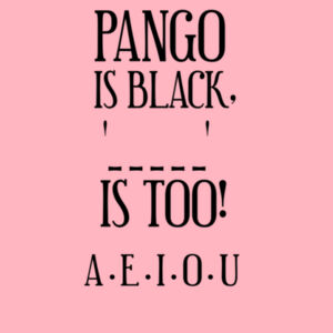 Pango Is Black ( black text) Design
